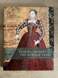 Dmitrieva, O.; Murdoch, T.: Treasures of the Royal Courts: Tudors, Stuarts & The Russian Tsars