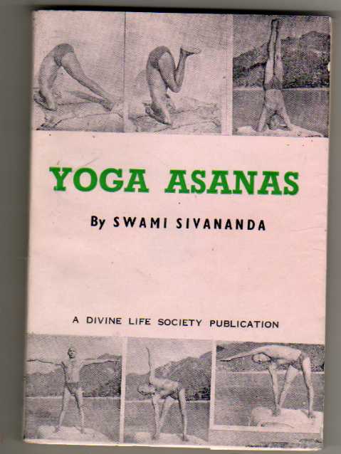 Sivananda, Swami: Yoga Asanas