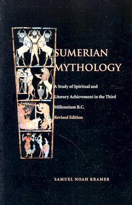 Kramer, Samuel Noah: Sumerian Mythology