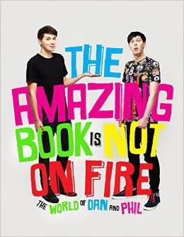 Howell, Dan; Lester, Phil: The Amazing Book is Not on Fire