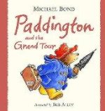 Bond, Michael: Paddington and the Grand Tour (1st Edition)