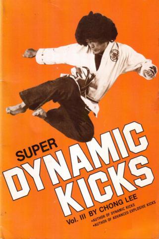 Lee, Chong: Super Dynamic Kicks Vol. III