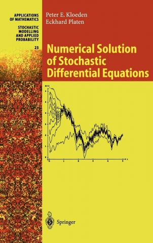 Kloeden, Peter E.; Platen, Eckhard: Numerical Solution of Stochastic Differential Equations
