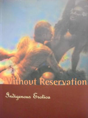 . Akiwenzie-Damm, Kateri: Without Reservation: Indigenous Erotica
