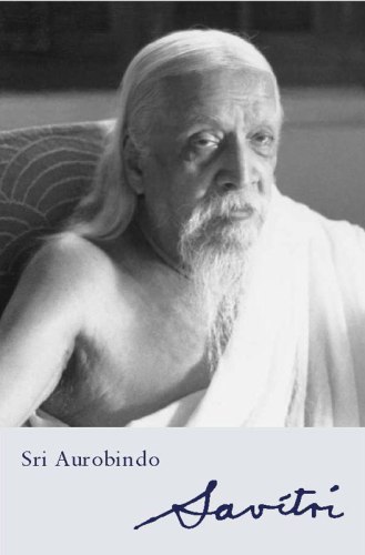 Sri, Aurobindo: Savitri. A Legend and a Symbol