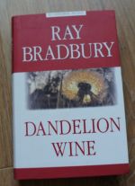 Bradbury, Ray: Dandelion Wine