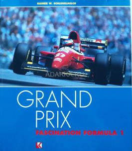 Schlegelmilch, Rainer W.: Grand Prix Fascination Formula 1