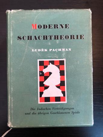 Pachman, Ludek: Moderne Schachtheorie. Ein eroffnungstheoretisches Werk