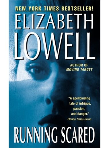 Lowell, Elizabeth: Running Scared