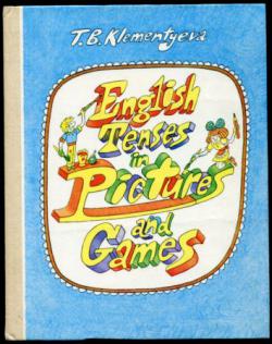 , ..:       . English Tenses in Pictures and Games