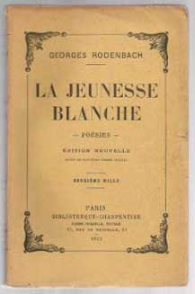 Rodenbach, Georges: La Jeunesse blanche