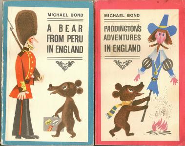 Bond, Michael: A Bear from Peru in England. Paddington's Adventures in England
