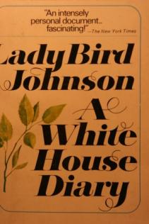 Johnson, Lady Bird: A white House Diary