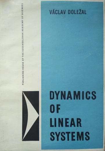Dolezal, Vaclav: Dynamics of Linear Systems