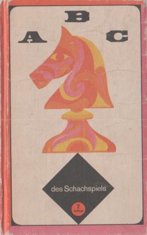 Awerbach, Juri; Beilin, Michail: ABC des Schachspiels