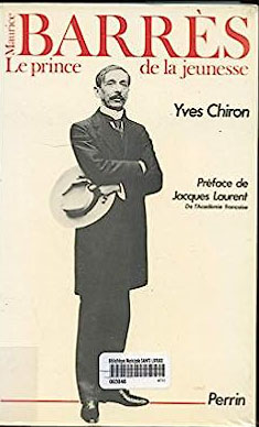 Chiron, Yves: Maurice Barres. Le prince de la jeunesse