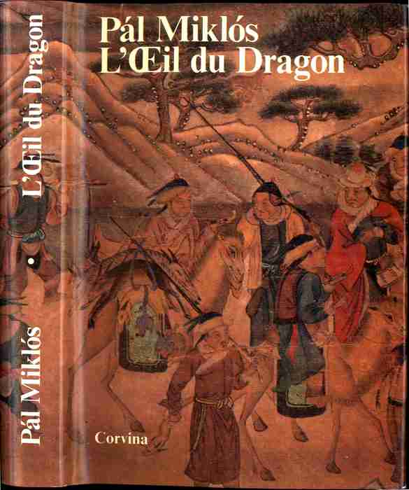 Miklos, Pal: L'OEil du Dragon ( ). Introduction iconographique a la peinture chinoise