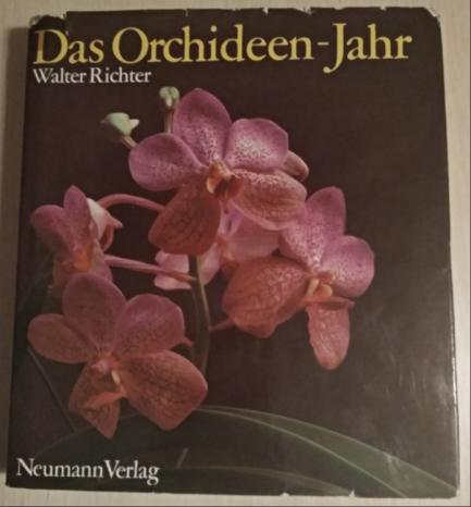 Richter, Walter: Das Orchideen-Jahr.()