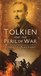 Blackham, Robert S.: Tolkien and the Peril of War