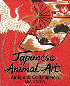 Baten, Lea: Japanese Animal Art: Antique and Contemporary