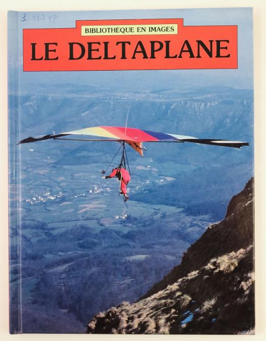 , .; , .: Le Deltaplane ()