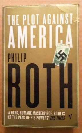 Roth, Philip: The Plot Against America