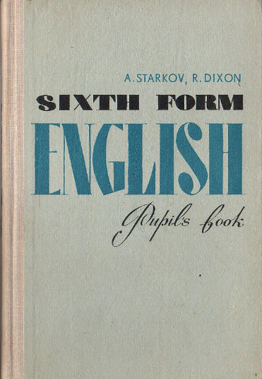 Starkov, A; Dixon, R: English sixth form