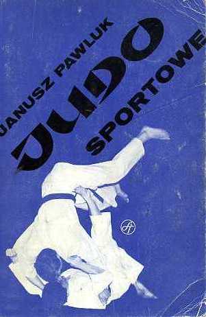 Pawluk, Janusz: Judo sportowe