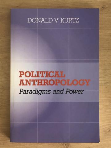 Kurtz, D.V.: Political Antropology. Paradigms and Power
