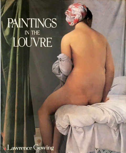 Gowing, Lawrence: Paintings in the Louvre