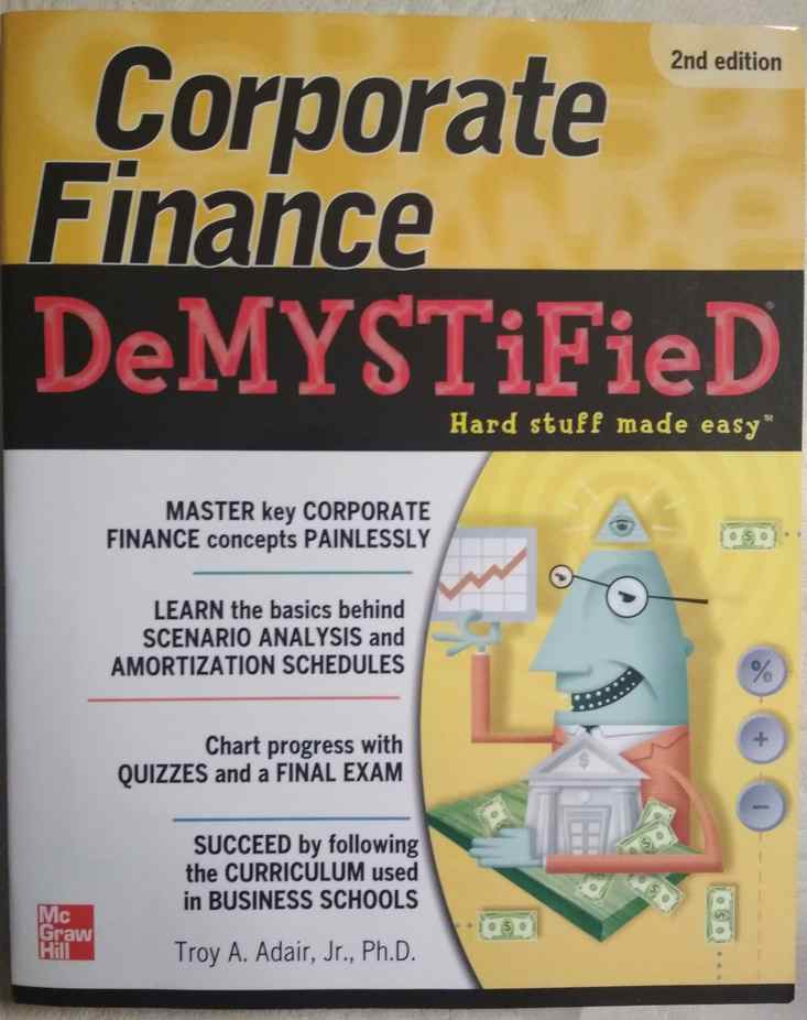 Adair, Troy: Corporate Finance Demystified
