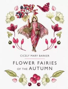 Barker, Cicely Mary: Flower Fairies of the Autumn