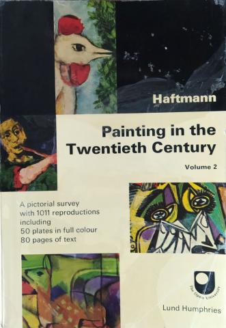 Haftmann, Werner: Painting in the Twentieth Century. Volume 2