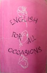 , ..; , ..: English for All Occasions.     