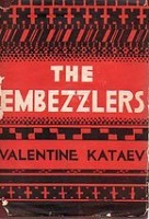 Kataev, Valentine: The Embezzlers